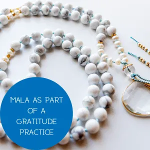 Using mala in a gratitude practice